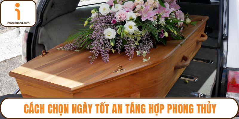 Chọn ngày tốt an táng