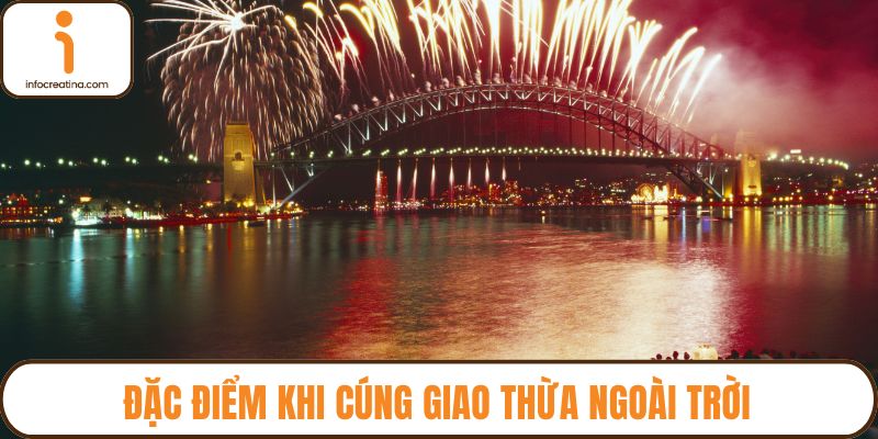 Đặc điểm khi cúng giao thừa ngoài trời