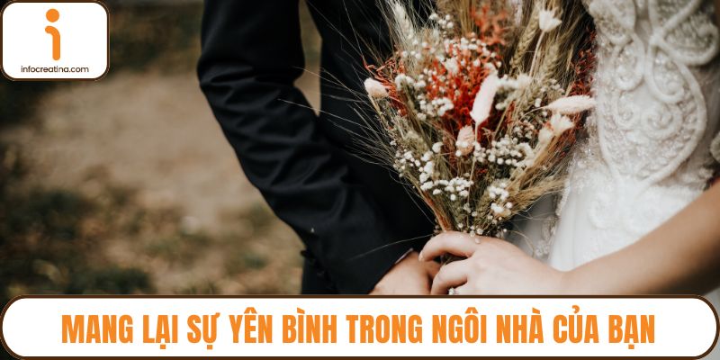 Mang lại sự yên bình trong ngôi nhà của bạn