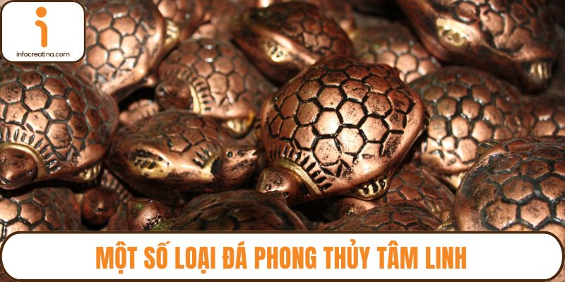 Một số loại đá phong thủy tâm linh