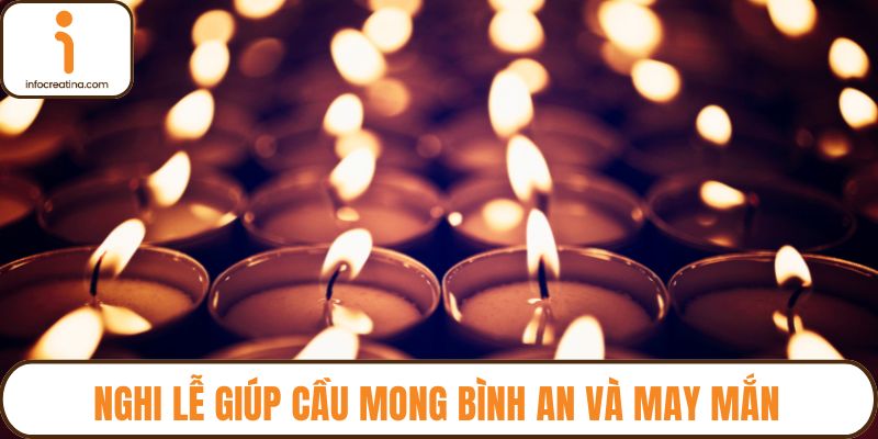 Nghi lễ giúp cầu mong bình an và may mắn