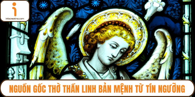 Nguồn gốc thờ thần linh bản mệnh từ tín ngưỡng