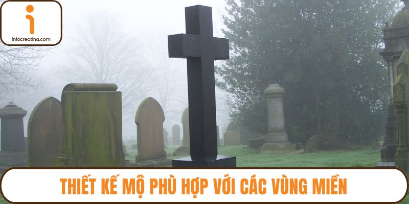 Thiết kế mộ phù hợp với các vùng miền