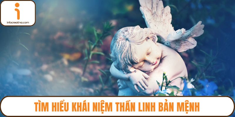 Tìm hiểu khái niệm thần linh bản mệnh
